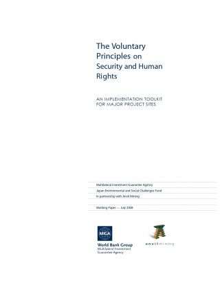 The Voluntary Principles on Security and Human Rights: An Implementation Toolkit for Major Project Sites